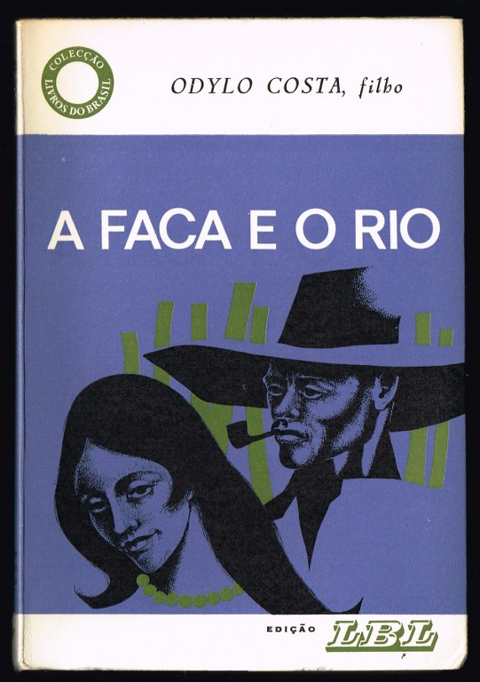 A FACA E O RIO